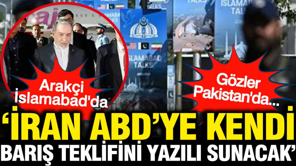 ABD ve İran Arasındaki Müzakereler İçin Pakistan’da Kritik Gelişmeler: İran Barış Teklifini Sunmaya Hazırlanıyor
