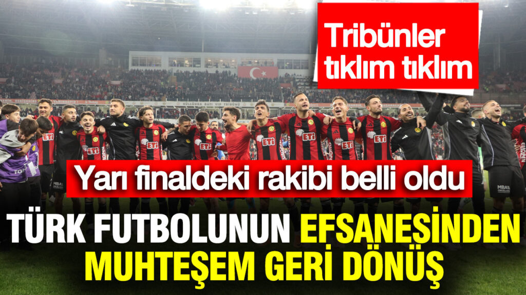 Eskişehirspor’un Destanı: Yarı Finalde Ayvalıkgücü İle Karşılaşacak