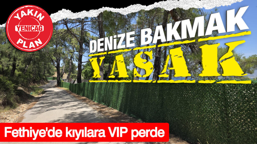 Fethiye Kıyılarında Görsel Erişim Yasaklandı: Halk Tepkili
