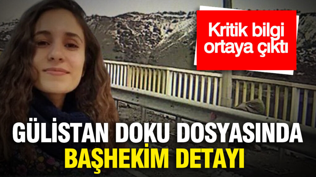 Gülistan Doku Davasında Başhekimle İlgili Şok Edici Gelişmeler