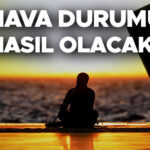 Yarına Dikkat: Hava Durumu Tahminleri ve Yağış Uyarıları!